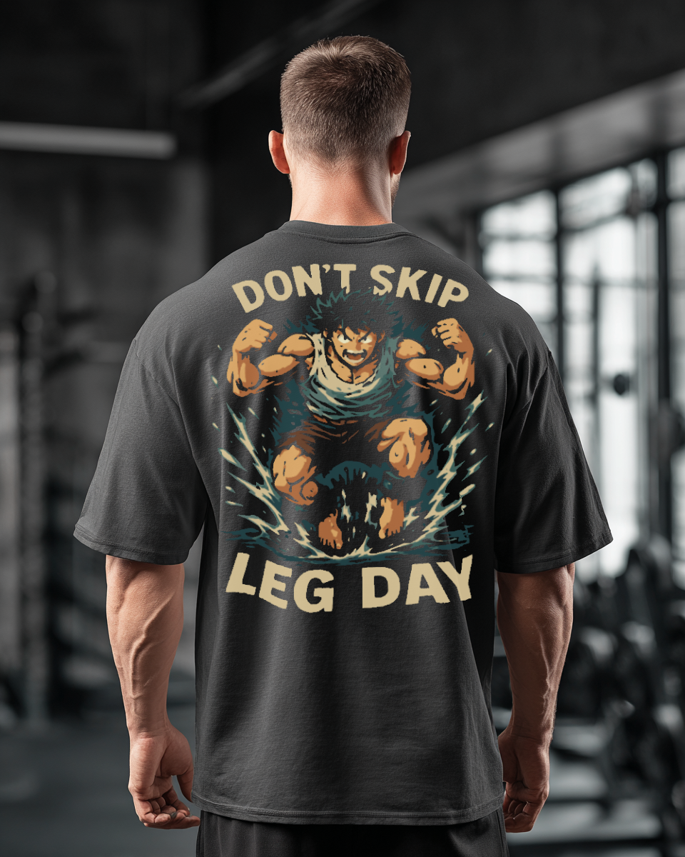 Don`t Skip Leg Day Oversized T-Shirt