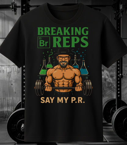 Breaking Reps T-Shirt