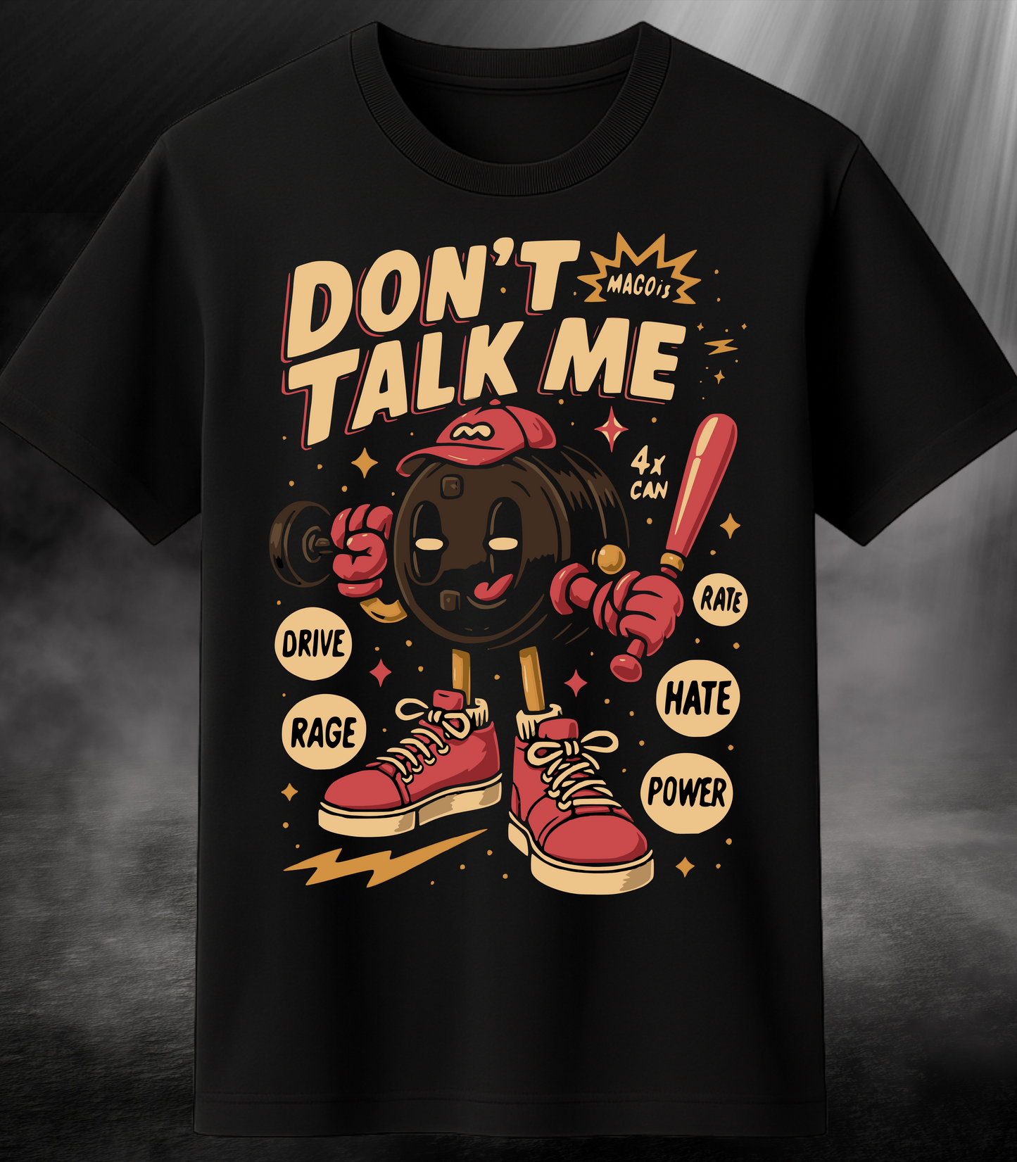 Don`t Talk Me T-Shirt