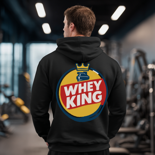 Whey King Hoodie