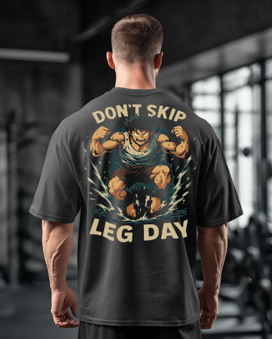 Don`t Skip Leg Day Oversized T-Shirt